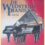 De wedstrijd pianist door Henk Su&egrave;r