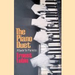 The Piano Duet: A Guide for Pianists door Ernest Lubin