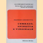 Cembalo, Spinetta e Virginale door Sigfrido Leschiutta