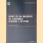Appunti per una Bibliografia sul Clavicembalo, Clavicordo e Fortepiano door Sigfrido Leschiutta