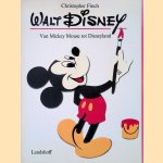 Walt Disney: van Mickey Mouse tot Disneyland door Christopher Finch