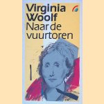 Naar de vuurtoren door Virginia Woolf
