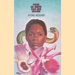 Over de gekte van een vrouw: een fragmentarische biografie
Astrid Roemer
€ 8,00 Over de gekte van een vrouw: een fragmentarische biografie
Astrid Roemer
€ 8,00