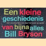 Een kleine geschiedenis van bijna alles *DWARSLIGGER* door Bill Bryson
