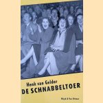De schnabbeltoer: het Nederlandse amusement in de wederopbouwjaren door Henk van Gelder