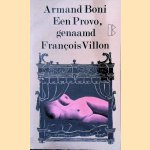 Een Provo, genaamd Fran&ccedil;ois Villon door Armand Boni