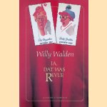 Ja, dat was revue
Willy Walden
€ 8,00 Ja, dat was revue
Willy Walden
€ 8,00