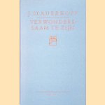 Verwonderd saam te zijn
J. Slauerhoff
€ 6,00 Verwonderd saam te zijn
J. Slauerhoff
€ 6,00