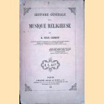 Histoire g&eacute;n&eacute;rale de la musique religieuse
M. F&eacute;lix Cl&eacute;ment
&euro;&nbsp;45,00
