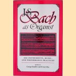 J.S. Bach as Organist: His Instruments, Music, and Performance Practices
George B. Stauffer e.a.
&euro;&nbsp;20,00