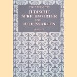 J&uuml;dische Sprichw&ouml;rter und Redensarten
Ignaz Bernstein
&euro;&nbsp;10,00