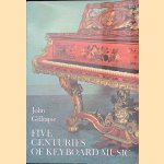 Five Centuries of Keyboard Music: An Historical Survey of Music for Harpsichord and Piano
John Gillespie
&euro;&nbsp;15,00