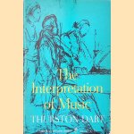 The Interpretation of Music door Thurston Dart