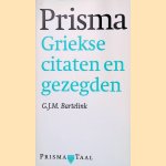 Prisma Griekse citaten en gezegden door G.J.M. Bartelink
