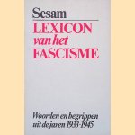 Sesam lexicon van het fascisme: Woorden begrippen uit de jaren 1933-1945 door Hilde Kammer e.a.