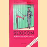 Sexicon: Sexuele taalgids voor de jaren '90 door Robert-Henk Zuidinga