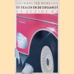 De dealer en de organist
Hans ter Mors
€ 6,00 De dealer en de organist
Hans ter Mors
€ 6,00