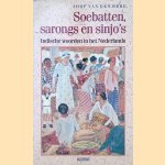 Soebatten, sarongs en sinjo's: Indische woorden in het Nederlands door Joop van den Berg
