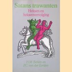 Satans trawanten: Heksen en heksenvervolging door H.M. Belien e.a.