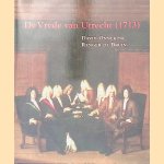De vrede van Utrecht (1713) door David Onnekink e.a.