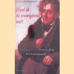 Haal ik de eeuwigheid wel? biografie van François-René de Chateaubriand
Frans van Woerden
€ 8,00 Haal ik de eeuwigheid wel? biografie van François-René de Chateaubriand
Frans van Woerden
€ 8,00