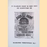 In Haarlem snoot ik mijn neus zei Schwitters me: Dada in de Spaarnestad: Een reconstructie
W. de Graaf
&euro;&nbsp;12,50