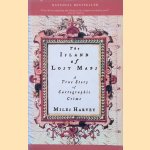 The Island of Lost Maps: A True Story of Cartographic Crime
Miles Harvey
&euro;&nbsp;12,50