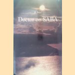 Doctor on Saba: Health Care and Disease in a Caribbean Family Practice
R. Mol
&euro;&nbsp;30,00