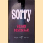 Sorry: literaire thriller
Zoran Drvenkar
&euro;&nbsp;10,00
