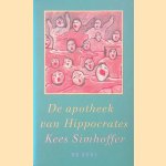De apotheek van Hippocrates door Kees Simhoffer