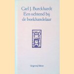 Een ochtend bij de boekhandelaar door Carl Jacob Burckhardt e.a.