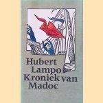 Kroniek van Madoc: op zoek naar een verloren epos
Hubert Lampo
&euro;&nbsp;6,00