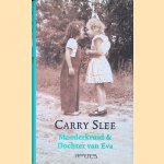 Moederkruid & Dochter van Eva
Carry Slee
&euro;&nbsp;10,00