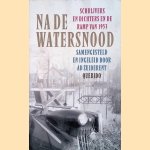 Na de watersnood: Schrijvers en dichters en de ramp van 1953 door Ad Zuiderent