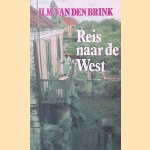 Reis naar de West door H. M. van den Brink
