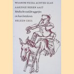 Waarom Frida achter glas aardige heren aait: medische ezelsbruggetjes en hun betekenis
Heleen Crul
&euro;&nbsp;8,00