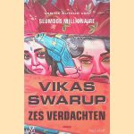 Zes verdachten: roman door Vikas Swarup