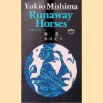 Runaway Horses
Yukio Mishima
€ 10,00 Runaway Horses
Yukio Mishima
€ 10,00
