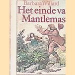 Het einde van Mantlemass - miniboekje door Barbara Willard