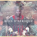 Rois d'Afrique door Daniel Lain&eacute;