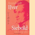 Brandende ijver: Siebold, de biografie
Arlette Kouwenhoven
€ 15,00 Brandende ijver: Siebold, de biografie
Arlette Kouwenhoven
€ 15,00