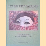 Eva en het paradijs: Fantastische keramiek van Eva Jorritsma - Th&ouml;ne door Jetze Steensma