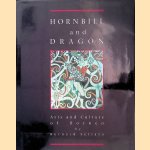 Hornbill and Dragon: Arts and Culture of Borneo door Bernard Sellato