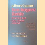 Een hogere liefde: Brieven aan een Duitse vriend door Albert Camus