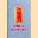 Cyrano de Bergerac 1897: epische komedie in vijf bedrijven, in verzen door Edmond Rostand