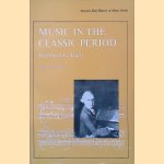 Music in the Classic Period - Second Edition door Reinhard G. Pauly
