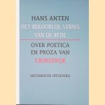 Het bekoorlijk vernis van de rede: over poetica en proza van F. Bordewijk
Hans Anten
€ 8,00 Het bekoorlijk vernis van de rede: over poetica en proza van F. Bordewijk
Hans Anten
€ 8,00
