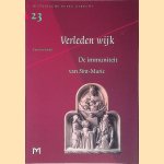 Verleden wijk. De immuniteit van Sinte-Marie door Evert van Ginkel