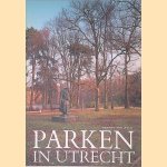 Parken in Utrecht door Bonica Zijlstra
