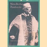 Tsjaikovski. Biografie door Nina Berberova